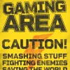 Poster Caution Gaming Area, Nr. 189
